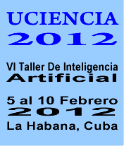 .UCIENCIA 2012, VI Taller De Inteligencia Artificial.